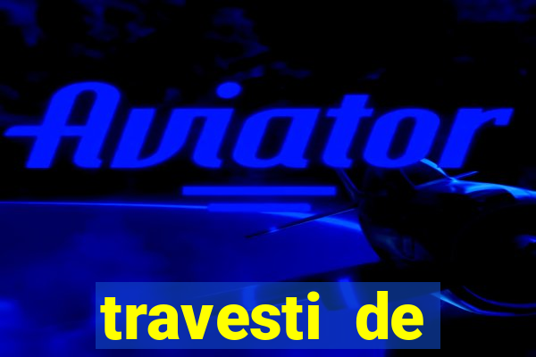 travesti de programa santos